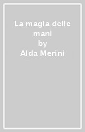 La magia delle mani