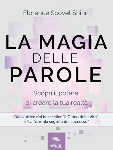 La magia delle parole - Florence Scovel Shinn