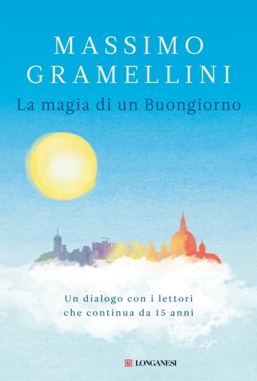 La magia di un buongiorno - Massimo Gramellini