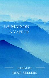 La maison à vapeur