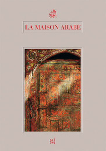 La maison arabe - Aude de Tocqueville