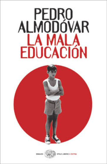 La mala educacion - Pedro Almodóvar