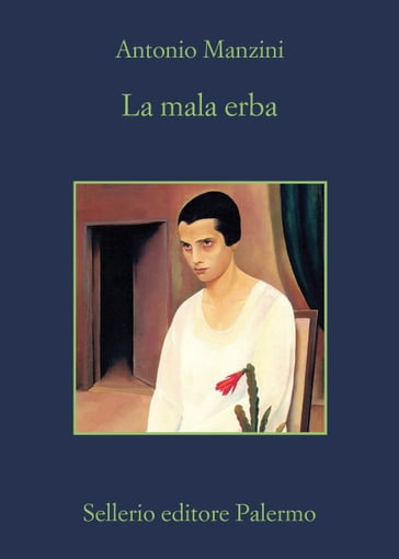 La mala erba - Antonio Manzini