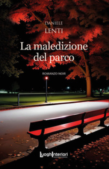 La maledizione del parco - Daniele Lenti