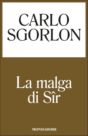 La malga di Sîr - Carlo Sgorlon