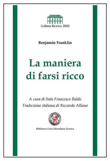 La maniera di farsi ricco - Benjamin Franklin