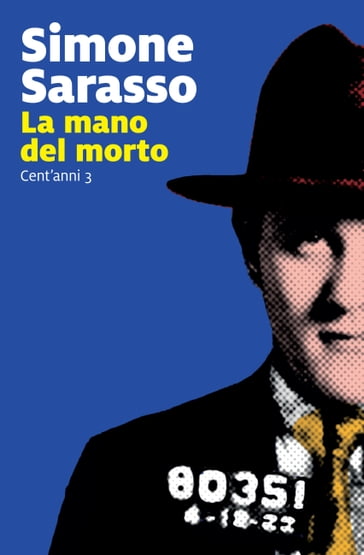 La mano del morto - Simone Sarasso