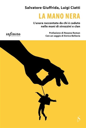 La mano nera - Salvatore Giuffrida - Luigi Ciatti - Roxana Roman - Enrico Bellavia