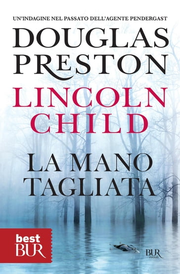 La mano tagliata - Douglas Preston - Lincoln Child