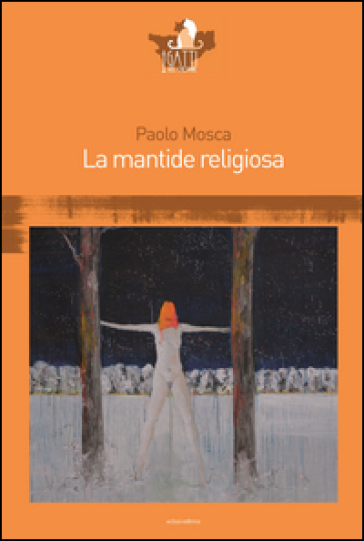 La mantide religiosa - Paolo Mosca