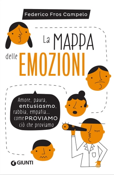 La mappa delle emozioni - Federico Fros Campelo