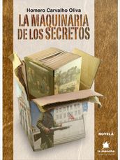 La maquinaria de los secretos