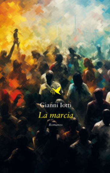 La marcia - Gianni Iotti