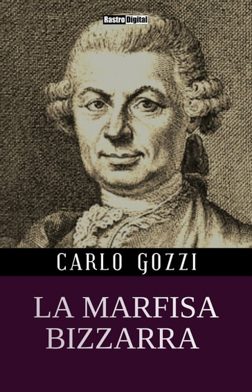 La marfisa bizzarra - Carlo Gozzi
