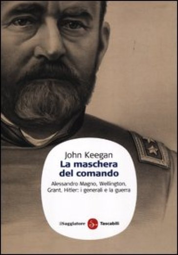 La maschera del comando - John Keegan