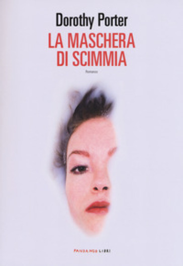 La maschera di scimmia - Dorothy Porter