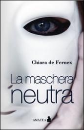 La maschera neutra