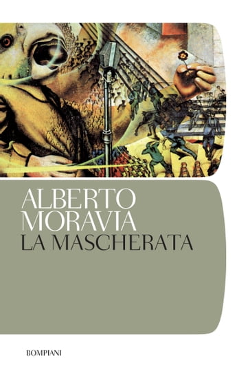 La mascherata - Alberto Moravia - Marino Biondi