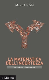 La matematica dell incertezza