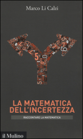 La matematica dell incertezza