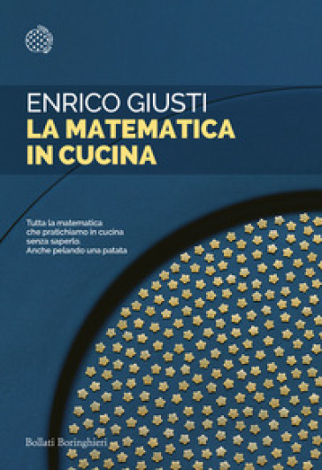 La matematica in cucina - Enrico Giusti