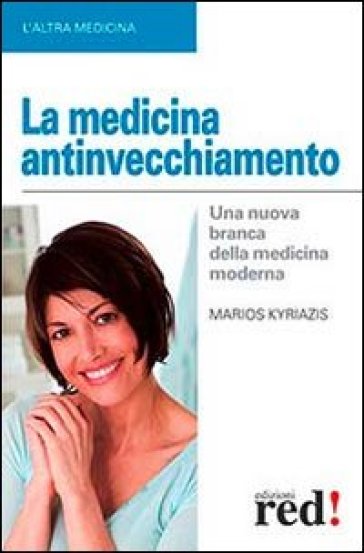 La medicina antinvecchiamento - Marios Kyriazis