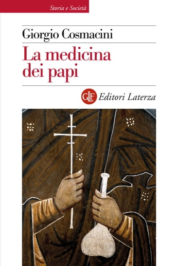 La medicina dei papi - Cosmacini Giorgio