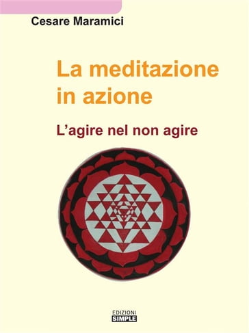La meditazione in azione - Cesare Maramici