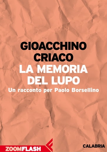 La memoria del lupo - Gioacchino Criaco