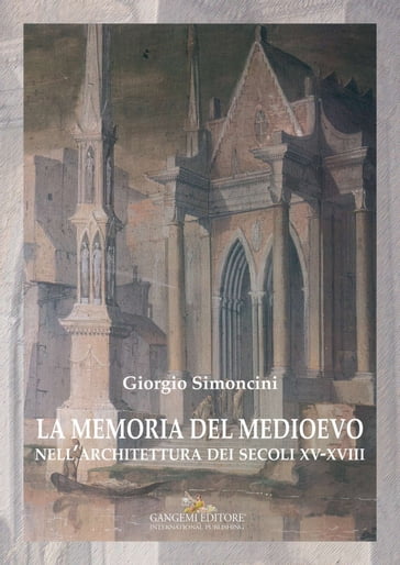 La memoria del medioevo - Giorgio Simoncini