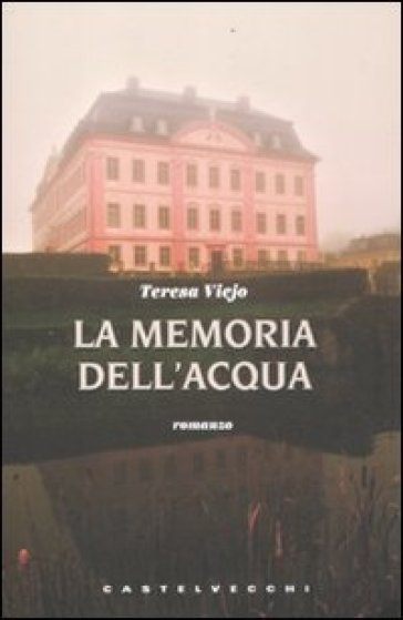 La memoria dell'acqua - Teresa Viejo