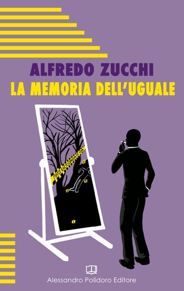 La memoria dell'uguale - Alfredo Zucchi