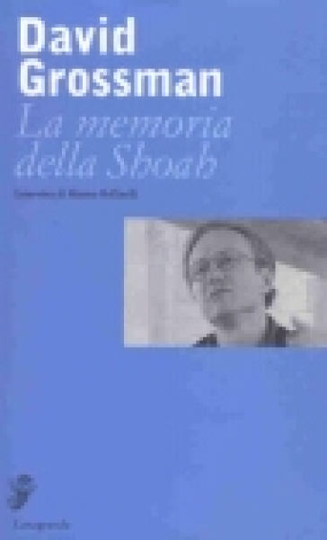 La memoria della Shoah - David Grossman