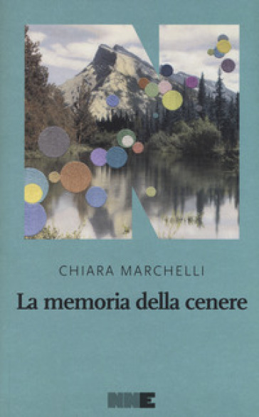 La memoria della cenere - Chiara Marchelli