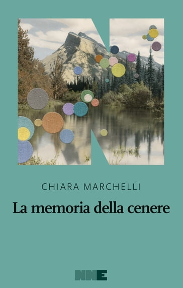 La memoria della cenere - Chiara Marchelli