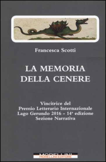 La memoria della cenere - Francesca Scotti