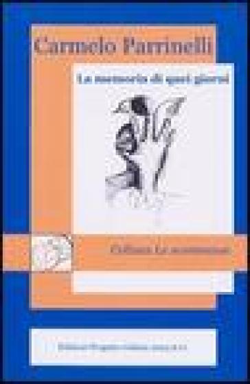 La memoria di quei giorni - Carmelo Parrinelli