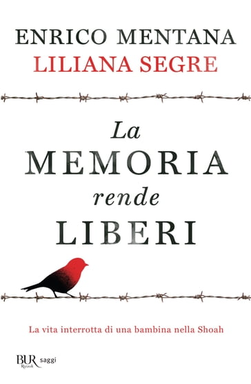 La memoria rende liberi - Enrico Mentana - Liliana Segre