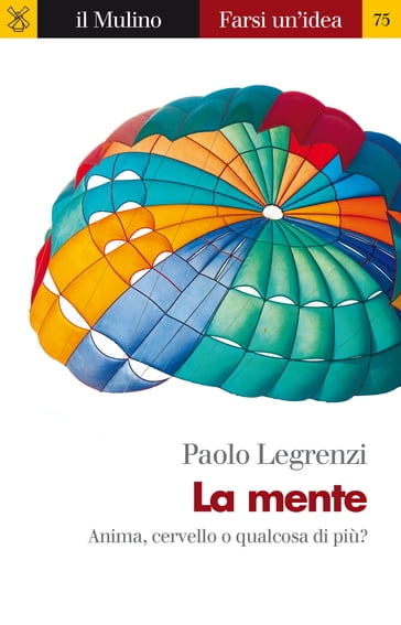 La mente - Legrenzi Paolo