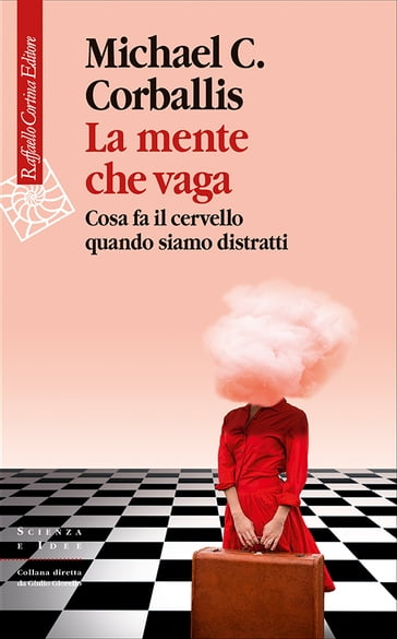 La mente che vaga - Michael C. Corballis