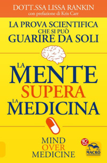 La mente supera la medicina - Lissa Rankin