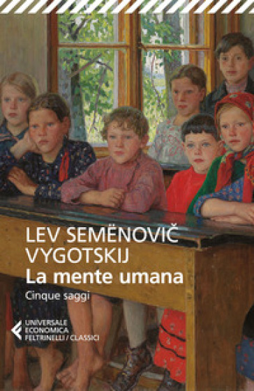 La mente umana. Cinque saggi - Lev Semenovic Vygotskij