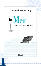 La mer à mots choisis