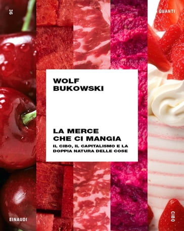 La merce che ci mangia - Wolf Bukowski