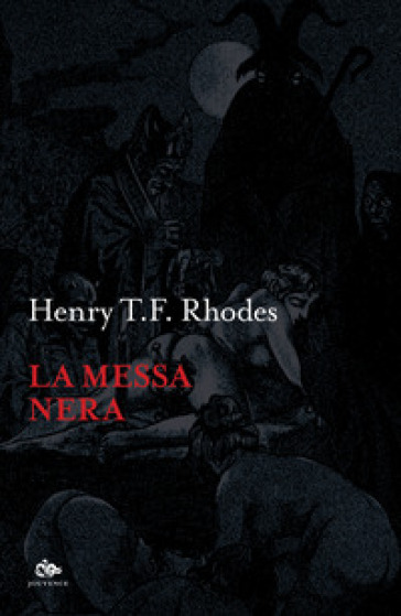 La messa nera - Henry T.F. Rhodes