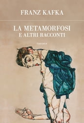 La metamorfosi e altri racconti