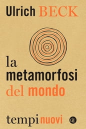 La metamorfosi del mondo