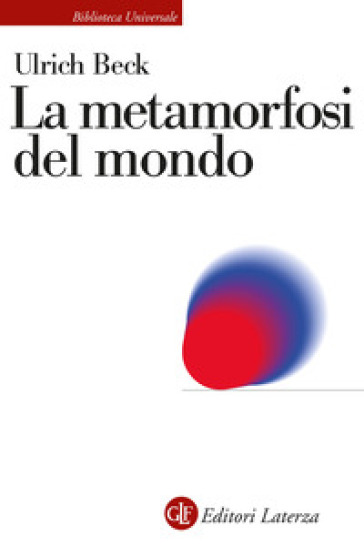 La metamorfosi del mondo - Ulrich Beck