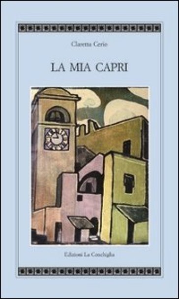 La mia Capri - Claretta Cerio