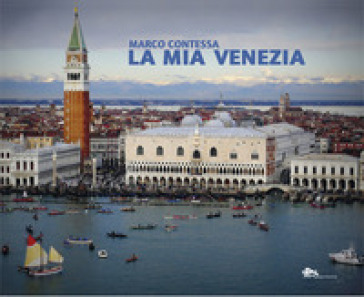 La mia Venezia - Marco Contessa